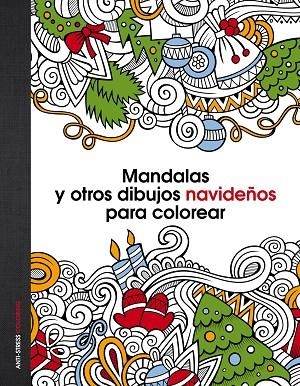MANDALAS Y OTROS DIBUJOS NAVIDEÑOS PARA COLOREAR (TD) | 9788408147060 | A.A.V.V. | Llibreria Geli - Llibreria Online de Girona - Comprar llibres en català i castellà