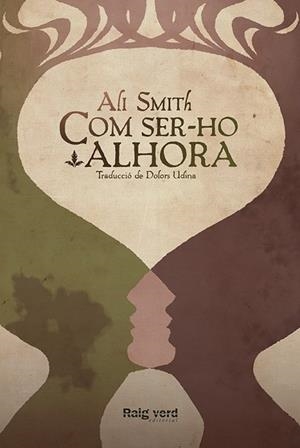 COM SER-HO ALHORA | 9788415539988 | SMITH,ALI | Llibreria Geli - Llibreria Online de Girona - Comprar llibres en català i castellà
