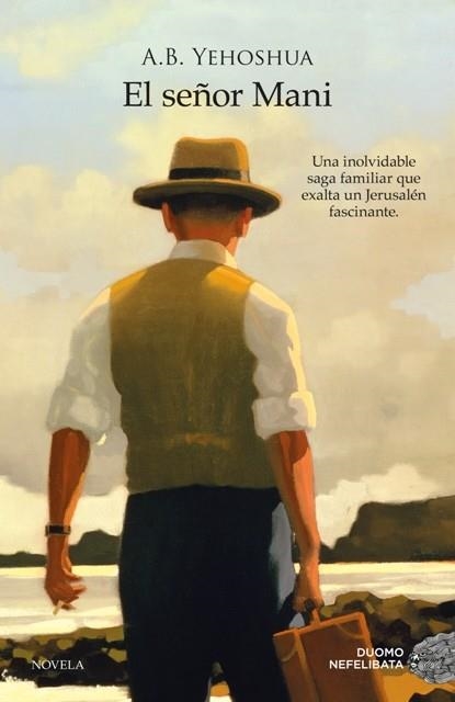 EL SEÑOR MANI | 9788415945048 | YEHOSHUA,A. B. | Libreria Geli - Librería Online de Girona - Comprar libros en catalán y castellano