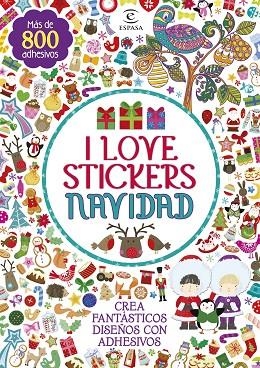 I LOVE STICKERS.NAVIDAD.CREA FANTÁSTICOS DISEÑOS CON ADHESIVOS | 9788467045116 | A.A.V.V. | Llibreria Geli - Llibreria Online de Girona - Comprar llibres en català i castellà