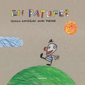 EN PATUFET | 9788484649649 | GONZÁLEZ,OLALLA/TAEGER,MARC | Libreria Geli - Librería Online de Girona - Comprar libros en catalán y castellano