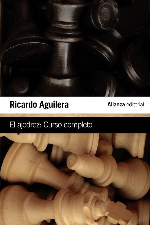 EL AJEDREZ.CURSO COMPLETO | 9788491041337 | AGUILERA,RICARDO | Llibreria Geli - Llibreria Online de Girona - Comprar llibres en català i castellà
