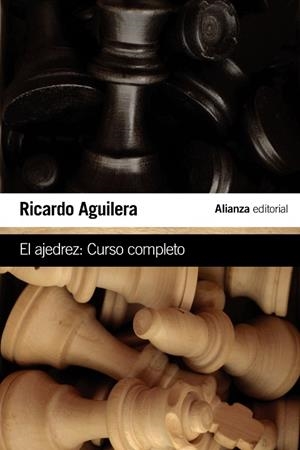 EL AJEDREZ.CURSO COMPLETO | 9788491041337 | AGUILERA,RICARDO | Llibreria Geli - Llibreria Online de Girona - Comprar llibres en català i castellà