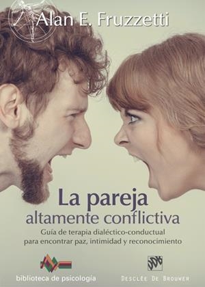 LA PAREJA ALTAMENTE CONFLICTIVA.GUÍA DE TERAPIA DIALÉCTICO-CONDUCTUAL PARA ENCO | 9788433028044 | FRUZZETTI,ALAN E. | Llibreria Geli - Llibreria Online de Girona - Comprar llibres en català i castellà