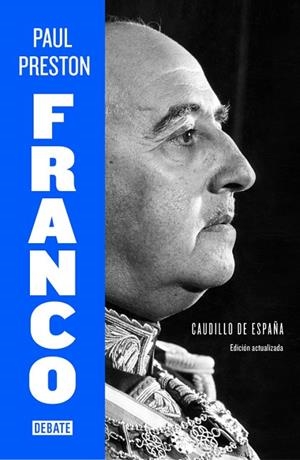 FRANCO.CAUDILLO DE ESPAÑA (ED.ACTUALITZADA 2015) | 9788499925684 | PRESTON,PAUL | Libreria Geli - Librería Online de Girona - Comprar libros en catalán y castellano