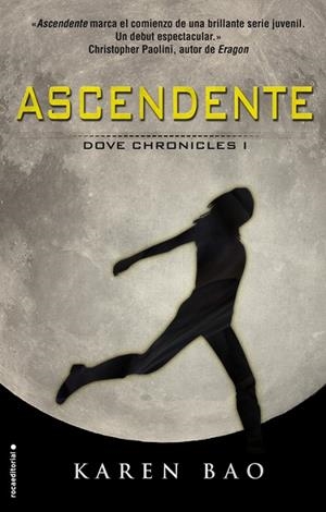 ASCENDENTE (DOVE CHRONICLES-1) | 9788499189512 | BAO,KAREN | Llibreria Geli - Llibreria Online de Girona - Comprar llibres en català i castellà