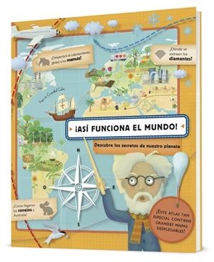 ASÍ FUNCIONA EL MUNDO! DESCUBRE LOS SECRETOS DE NUESTRO PLANETA (TD) | 9788448844820 | A.A.V.V. | Libreria Geli - Librería Online de Girona - Comprar libros en catalán y castellano