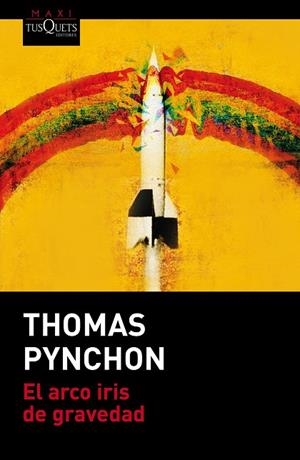 EL ARCO IRIS DE GRAVEDAD | 9788490661604 | PYNCHON,THOMAS | Llibreria Geli - Llibreria Online de Girona - Comprar llibres en català i castellà