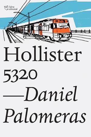 HOLLISTER 5320 | 9788494348167 | PALOMERAS,DANIEL | Libreria Geli - Librería Online de Girona - Comprar libros en catalán y castellano