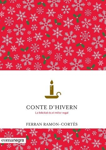 CONTE D'HIVERN.LA FELICITAT ÉS EL MILLOR REGAL | 9788416605002 | RAMON-CORTÉS,FERRAN | Llibreria Geli - Llibreria Online de Girona - Comprar llibres en català i castellà