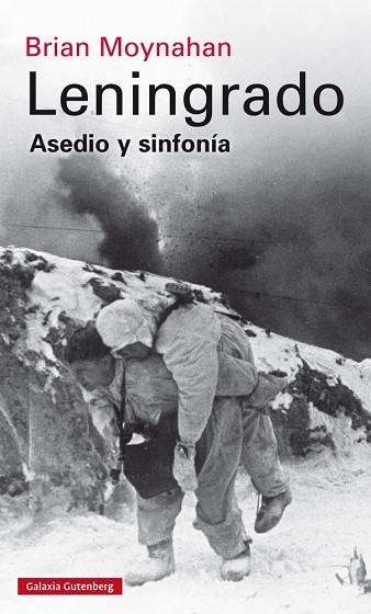 LENINGRADO.ASEDIO Y SINFONÍA | 9788416252824 | MOYNAHAN,BRIAN | Llibreria Geli - Llibreria Online de Girona - Comprar llibres en català i castellà