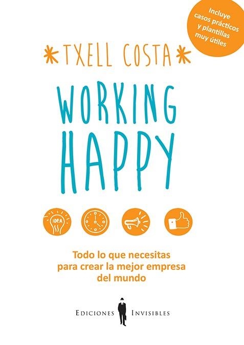 WORKING HAPPY(CASTELLA) | 9788494419522 | COSTA,TXELL | Libreria Geli - Librería Online de Girona - Comprar libros en catalán y castellano