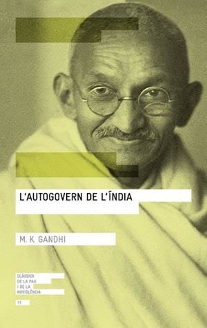 L'AUTOGOVERN DE L'ÍNDIA | 9788416139767 | GANDHI,M.K. | Libreria Geli - Librería Online de Girona - Comprar libros en catalán y castellano