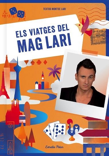 ELS VIATGES DEL MAG LARI (TD) | 9788490576618 | MAG LARI/LARI,MONTSE (IL) | Libreria Geli - Librería Online de Girona - Comprar libros en catalán y castellano