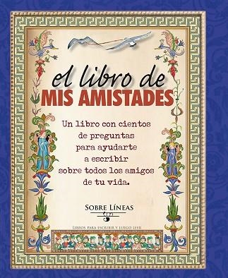 EL LIBRO DE MIS AMISTADES (TD) | 9788491110125 | A.A.V.V . | Libreria Geli - Librería Online de Girona - Comprar libros en catalán y castellano