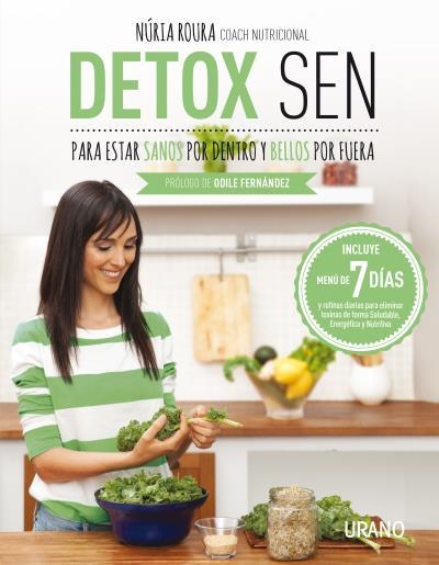 DETOX SEN.PARA ESTAR SANOS POR DENTRO Y BELLOS POR FUERA | 9788479539139 | ROURA,NÚRIA/FERNÁNDEZ,ODILE | Libreria Geli - Librería Online de Girona - Comprar libros en catalán y castellano