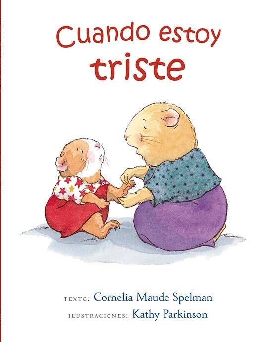 CUANDO ESTOY TRISTE | 9788416117505 | MAUDE SPELMAN,CORNELIA/PARKINSON,KATHY (IL) | Libreria Geli - Librería Online de Girona - Comprar libros en catalán y castellano