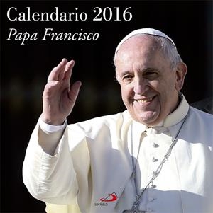 CALENDARIO PAPA FRANCISCO 2016 | 9788428547390 | Llibreria Geli - Llibreria Online de Girona - Comprar llibres en català i castellà
