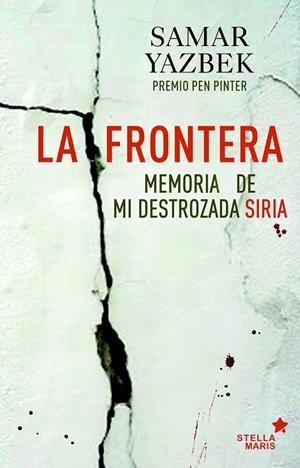 LA FRONTERA | 9788416541218 | YAZBEK,SAMAR | Libreria Geli - Librería Online de Girona - Comprar libros en catalán y castellano
