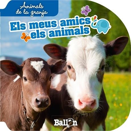 ANIMALS DE LA GRANJA(ELS MEUS AMICS ELS ANIMALS) | 9789037496659 |   | Llibreria Geli - Llibreria Online de Girona - Comprar llibres en català i castellà