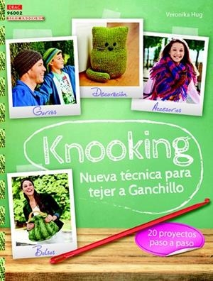 KNOOKING.NUEVA TÉCNICA PARA TEJER A GANCHILLO | 9788498745009 | HUG,VERONIKA | Libreria Geli - Librería Online de Girona - Comprar libros en catalán y castellano