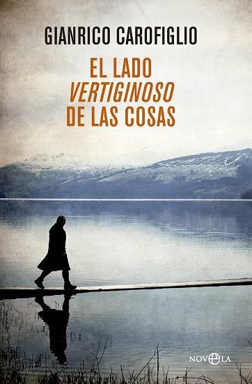 EL LADO VERTIGINOSO DE LAS COSAS | 9788490604724 | CAROFIGLIO,GIANRICO | Llibreria Geli - Llibreria Online de Girona - Comprar llibres en català i castellà