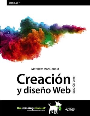 CREACIÓN Y DISEÑO WEB.EDICIÓN 2016 | 9788441537422 | MACDONALD,MATTHEW | Libreria Geli - Librería Online de Girona - Comprar libros en catalán y castellano