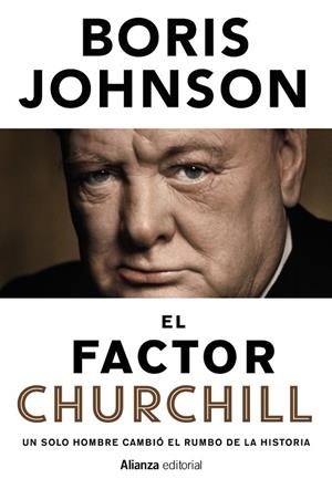 EL FACTOR CHURCHILL.UN SOLO HOMBRE CAMBIÓ EL RUMBO DE LA HISTORIA | 9788491041641 | JOHNSON,BORIS | Llibreria Geli - Llibreria Online de Girona - Comprar llibres en català i castellà