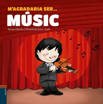 M'AGRADARIA SER...MÚSIC | 9788447929702 | OBIOLS,ANNA | Libreria Geli - Librería Online de Girona - Comprar libros en catalán y castellano