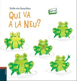 QUI VA A LA NEU? | 9788447929658 | VAN GENECHTEN,GUIDO | Libreria Geli - Librería Online de Girona - Comprar libros en catalán y castellano
