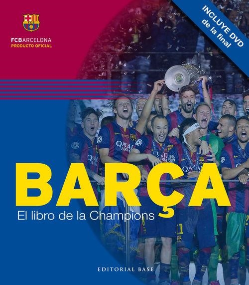 BARÇA.EL LIBRO DE LA CHAMPIONS | 9788415706618 | Libreria Geli - Librería Online de Girona - Comprar libros en catalán y castellano