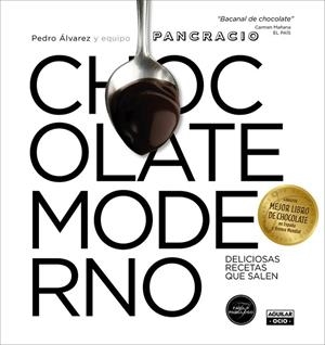 CHOCOLATE MODERNO.DELICIOSAS RECETAS QUE SALEN | 9788403507838 | ÁLVAREZ,PEDRO/EQUIPO PANCRACIO | Llibreria Geli - Llibreria Online de Girona - Comprar llibres en català i castellà