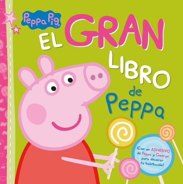 EL GRAN LIBRO DE PEPPA (PEPPA PIG) | 9788448845094 | A.A.V.V. | Libreria Geli - Librería Online de Girona - Comprar libros en catalán y castellano