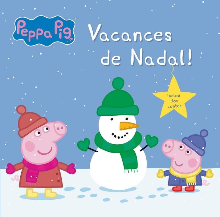 VACANCES DE NADAL! (PEPPA PIG) -INCLOU DOS CONTES- | 9788448845117 | A.A.V.V. | Libreria Geli - Librería Online de Girona - Comprar libros en catalán y castellano