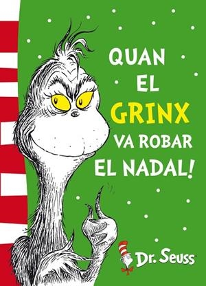 QUAN EL GRINX VA ROBAR EL NADAL! (TD) | 9788448844653 | DR.SEUSS | Libreria Geli - Librería Online de Girona - Comprar libros en catalán y castellano