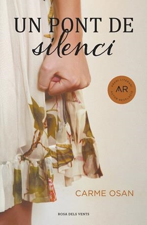 UN PONT DE SILENCI | 9788415961734 | OSAN,CARME | Libreria Geli - Librería Online de Girona - Comprar libros en catalán y castellano