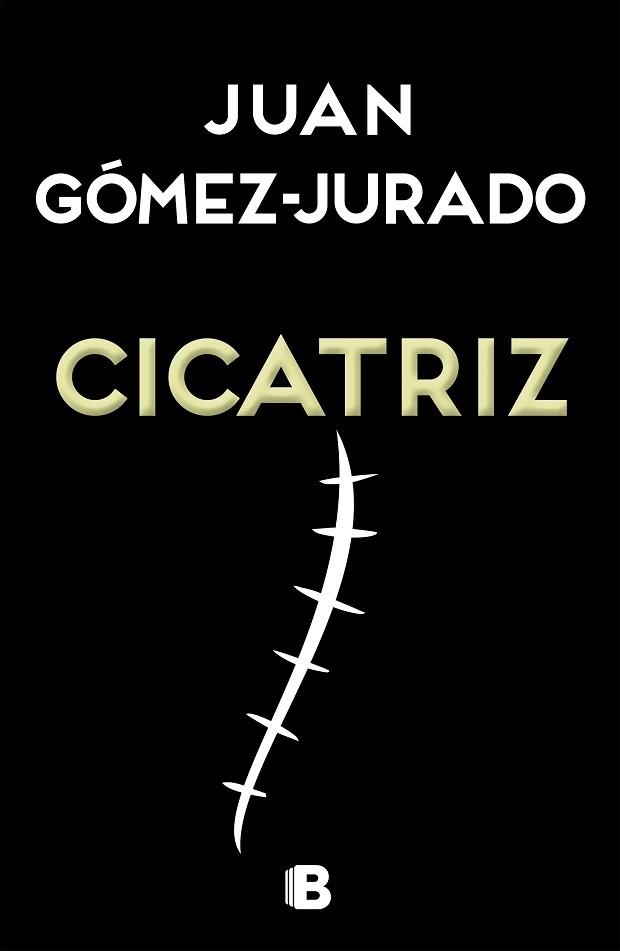 CICATRIZ | 9788466657990 | GÓMEZ-JURADO,JUAN | Libreria Geli - Librería Online de Girona - Comprar libros en catalán y castellano