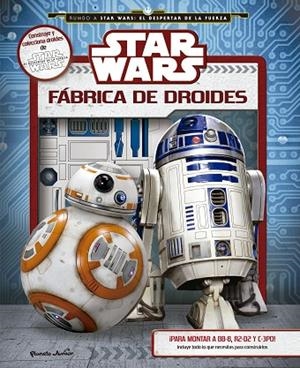 STAR WARS.FÁBRICA DE DROIDES | 9788408146445 | A.A.V.V. | Libreria Geli - Librería Online de Girona - Comprar libros en catalán y castellano