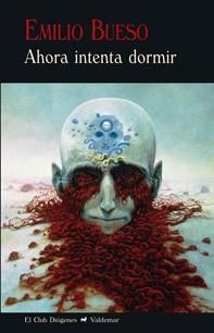 AHORA INTENTA DORMIR | 9788477028147 | BUESO,EMILIO | Libreria Geli - Librería Online de Girona - Comprar libros en catalán y castellano