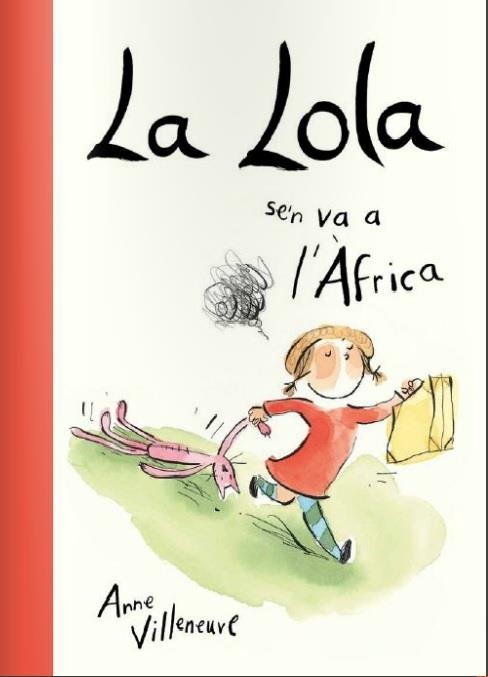 LA LOLA SE'N VA A L'ÀFRICA | 9788416490189 | VILLENEUVE,ANNE | Libreria Geli - Librería Online de Girona - Comprar libros en catalán y castellano