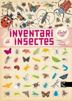 INVENTARI IL·LUSTRAT DELS INSECTES | 9788415250920 | ALADJIDI,VIRGINIE/TCHOUKRIEL,EMMANUELLE | Libreria Geli - Librería Online de Girona - Comprar libros en catalán y castellano