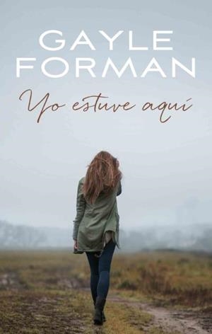 YO ESTUVE AQUÍ | 9788496886476 | FORMAN,GAYLE | Libreria Geli - Librería Online de Girona - Comprar libros en catalán y castellano