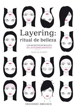 LAYERING.RITUAL DE BELLEZA | 9788491110446 | JAUBERT,ÉLODIE-JOY | Llibreria Geli - Llibreria Online de Girona - Comprar llibres en català i castellà