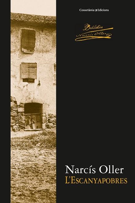 L'ESCANYAPOBRES | 9788490343791 | OLLER,NARCÍS | Libreria Geli - Librería Online de Girona - Comprar libros en catalán y castellano