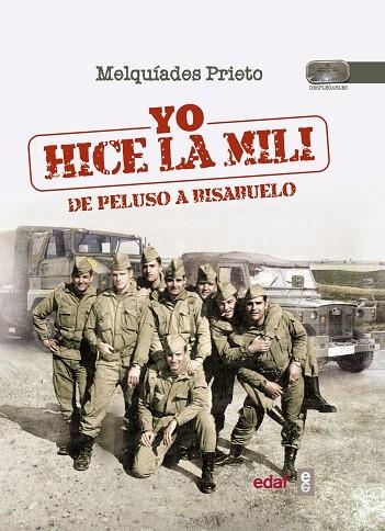 YO HICE LA MILI | 9788441435889 | PRIETO,MELQUÍADES | Llibreria Geli - Llibreria Online de Girona - Comprar llibres en català i castellà