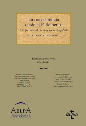 LA TRANSPARENCIA DESDE EL PARLAMENTO.XXI JORNADAS DE LA ASOCIACIÓN ESPAÑOLA DE LETRADOS DE PARLAMENTOS | 9788430966042 | A.A.D.D. | Llibreria Geli - Llibreria Online de Girona - Comprar llibres en català i castellà