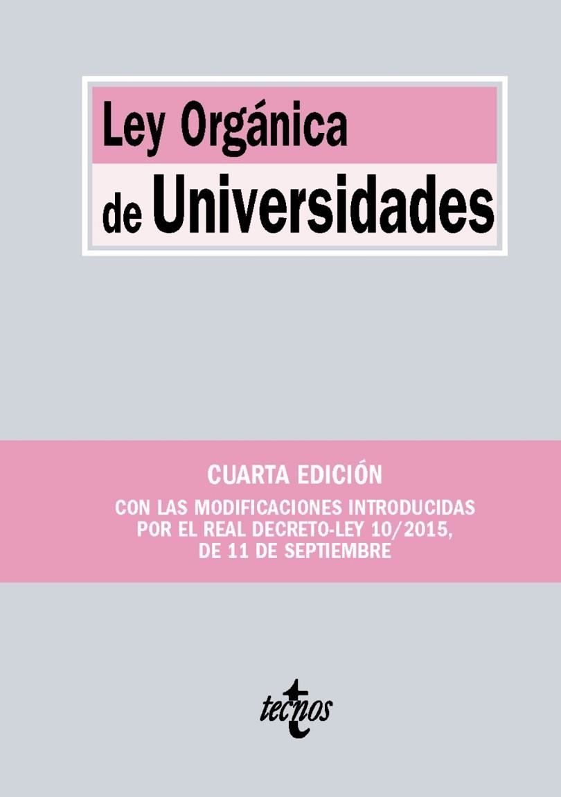 LEY ORGÁNICA DE UNIVERSIDADES(CON LAS MODIFICACIONES INTRODUCIDAS POR EL REAL DECRETO-LEY 10/20159 | 9788430968220 | Llibreria Geli - Llibreria Online de Girona - Comprar llibres en català i castellà