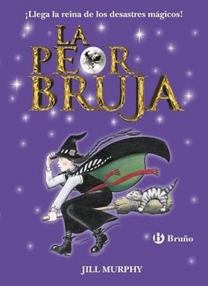 LA PEOR BRUJA | 9788469603390 | MURPHY,JILL | Libreria Geli - Librería Online de Girona - Comprar libros en catalán y castellano