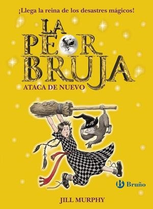 LA PEOR BRUJA ATACA DE NUEVO | 9788469603406 | MURPHY,JILL | Libreria Geli - Librería Online de Girona - Comprar libros en catalán y castellano