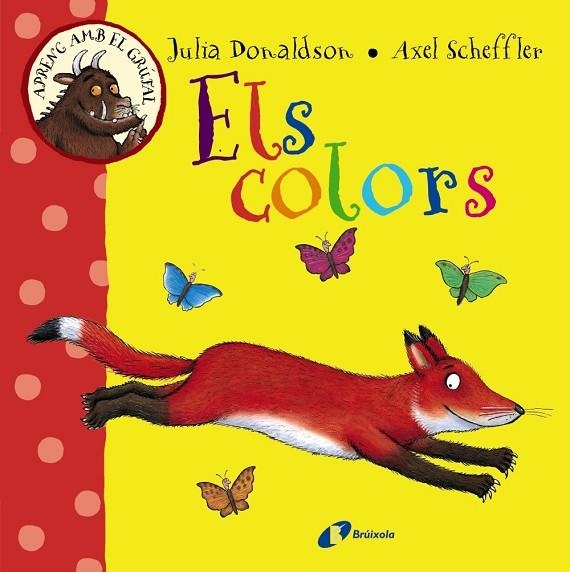 APRENC AMB EL GRÚFAL.ELS COLORS | 9788499066066 | DONALDSON,JULIA | Libreria Geli - Librería Online de Girona - Comprar libros en catalán y castellano